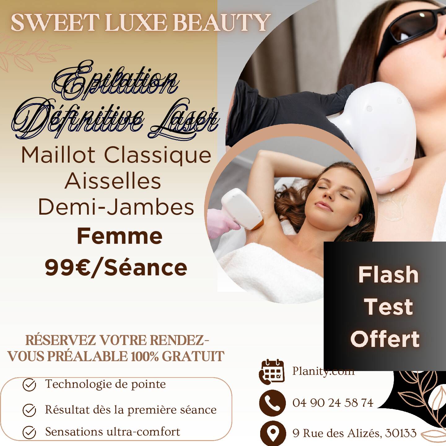 Épilation définitive formule MAJ 99 € / Séance , minimum 6 séances , Maillot , Aisselles , Demi-Jambes